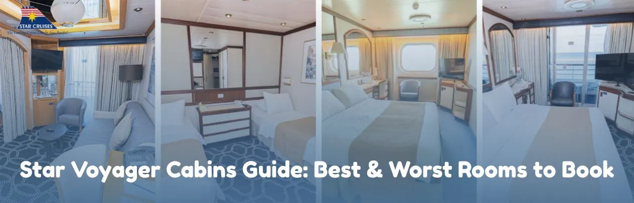 Star Voyager Cabins Guide: Best & Worst Rooms to Book