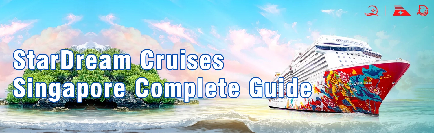 StarDream Cruises Singapore Complete Guide